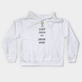 Ceep Calm and Drink Wine Kids Hoodie